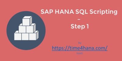 Intro: SAP HANA SQL & SQL Scripting – Step 1 course