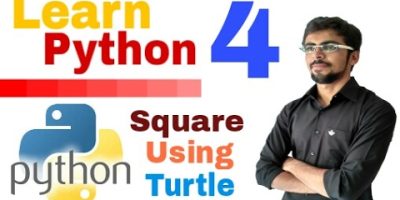 Learn python programming – 4 | Turtle | square using turtle | Shell vs script | (Eng-Hindi)
