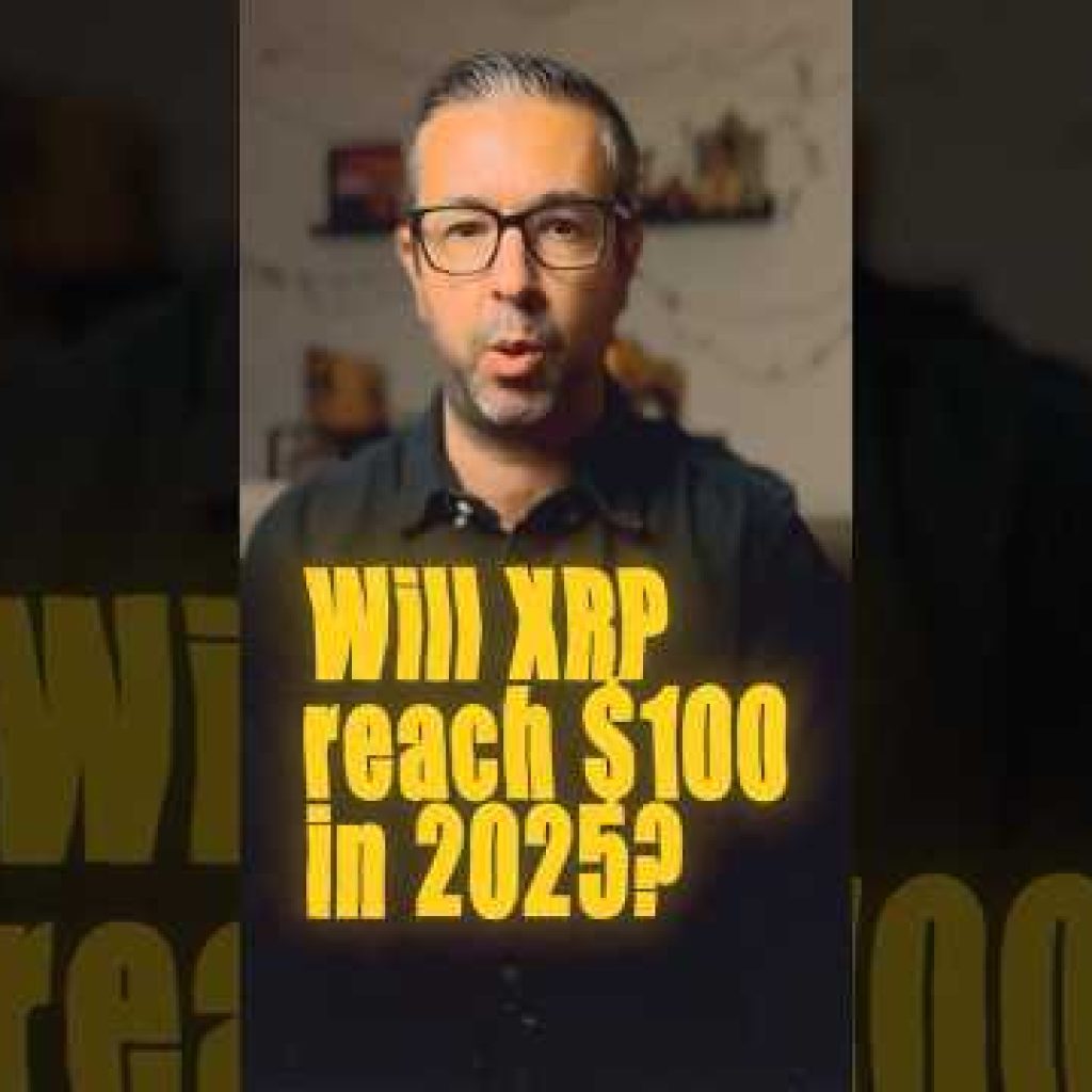 🚀 PROOF XRP WILL HIT $100 in 2025!