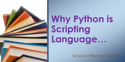 Why Python is Scripting Language || Python is scripting language or programming language