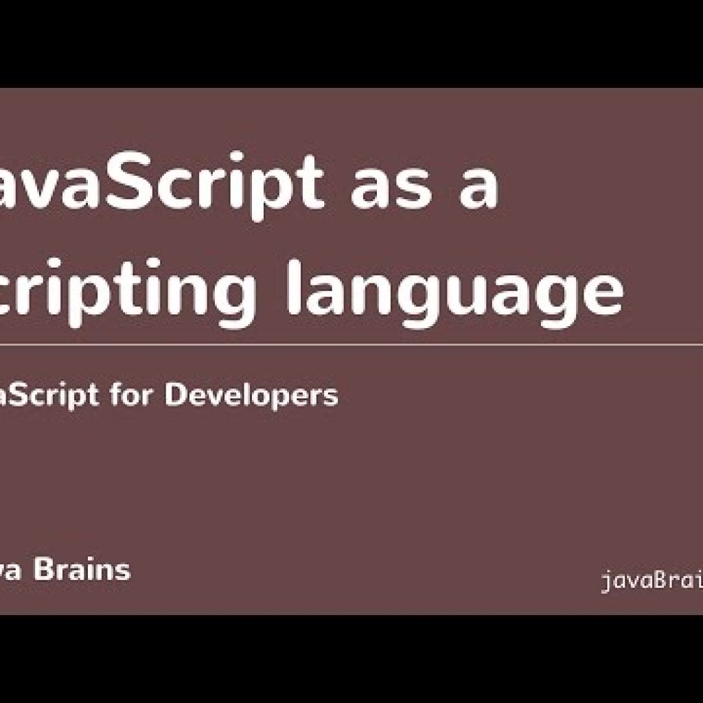 JavaScript for Developers 04 – JavaScript as a scripting language