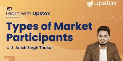 Types of Stock Market Participants: Investors and Traders | Learn with Upstox in Hindi and English