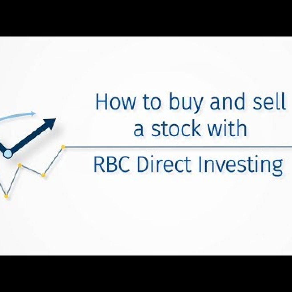 How to buy and sell a stock with RBC Direct Investing