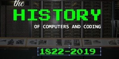 The AMAZING History of Computers, Programming, and Coding