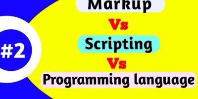 Topic#2:- How to differentiate Markup language, Scripting and programming language in hindi