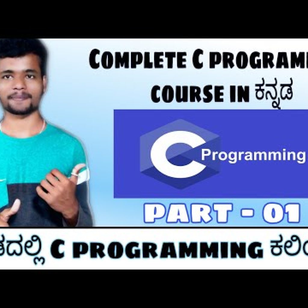 [Kannada]- Complete ‘C’ programming course in Kannada || by Script Kiddie || Part 01