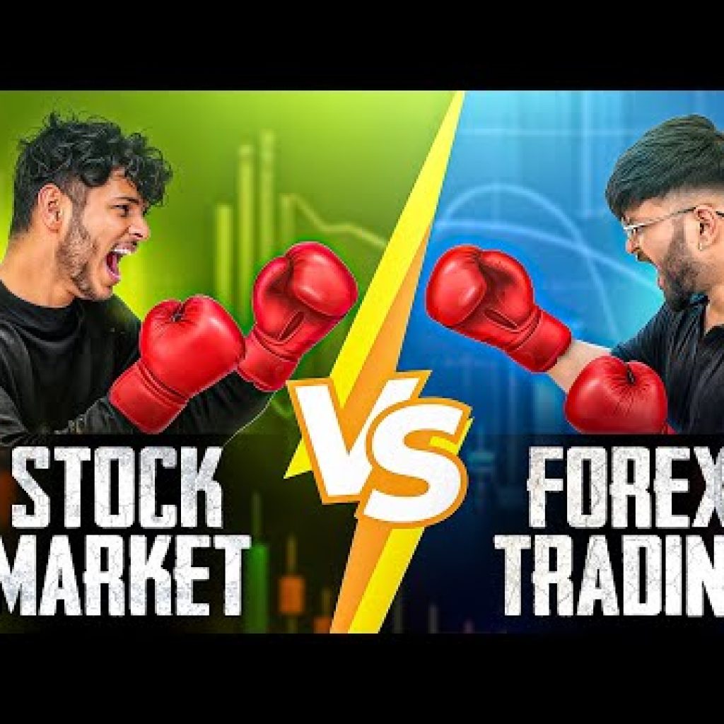Forex Trading vs Stock Market | Which is better ? Trade with Purab