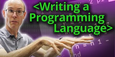 Creating Your Own Programming Language – Computerphile