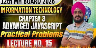 Class 12th IT Chapter 3 I Advanced Java script | Lecture 15 #class12thit  #informationtechnology