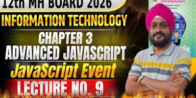 Class 12th IT Chapter 3 I Advanced Java script | Lecture 9 #class12thit #informationtechnology
