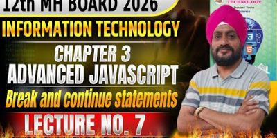 Class 12th IT Chapter 3 I Advanced Java script | Lecture 7 #class12thit  #informationtechnology