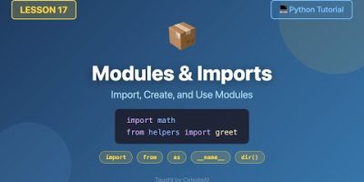 Modules & Imports (import, from, as, custom modules, name) – Python Tutorial #17