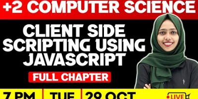 Plus Two Computer Science  | Client-Side Scripting Using JavaScript | Full Chapter | Exam Winner