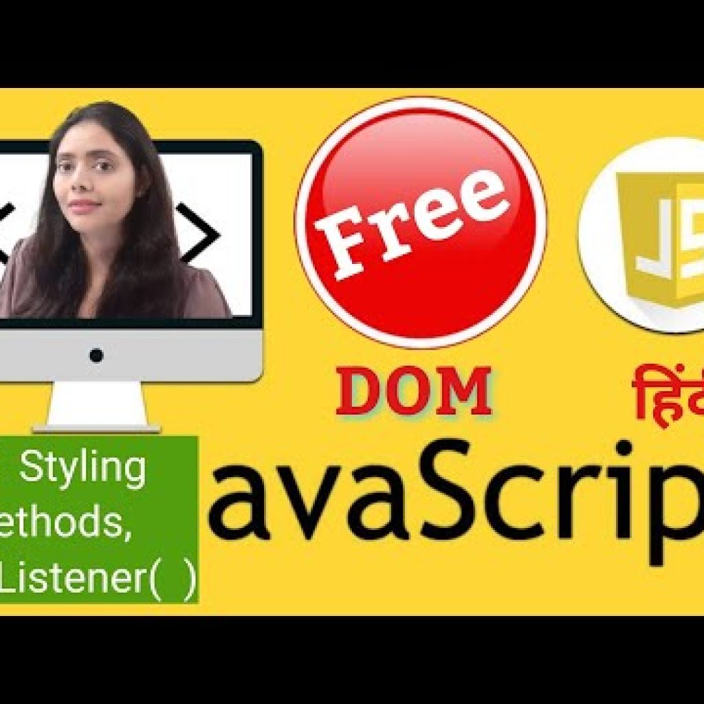 DOM CSS Styling Methods and DOM Event listener Methods, Javascript Tutorial in Hindi
