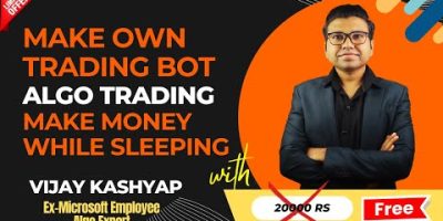 Create your own trading BOT | Free Algo Trading Course | AlgoTradingWithVijay #algotrading