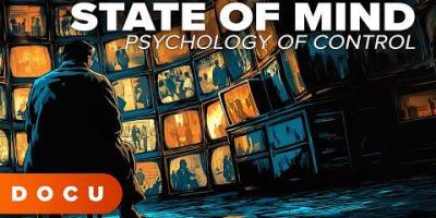 STATE OF MIND | SHOCKING documentary about control and human perception, Powerful documentary