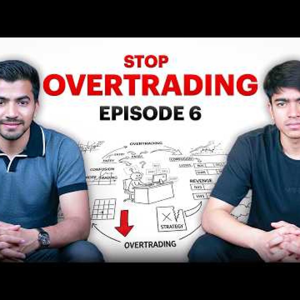 Ep-6 Overtrading Explained for Beginners – Biggest Trading Mistake