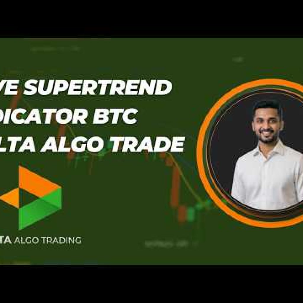 Live Supertrend Indicator Btc Delta Algo Trade