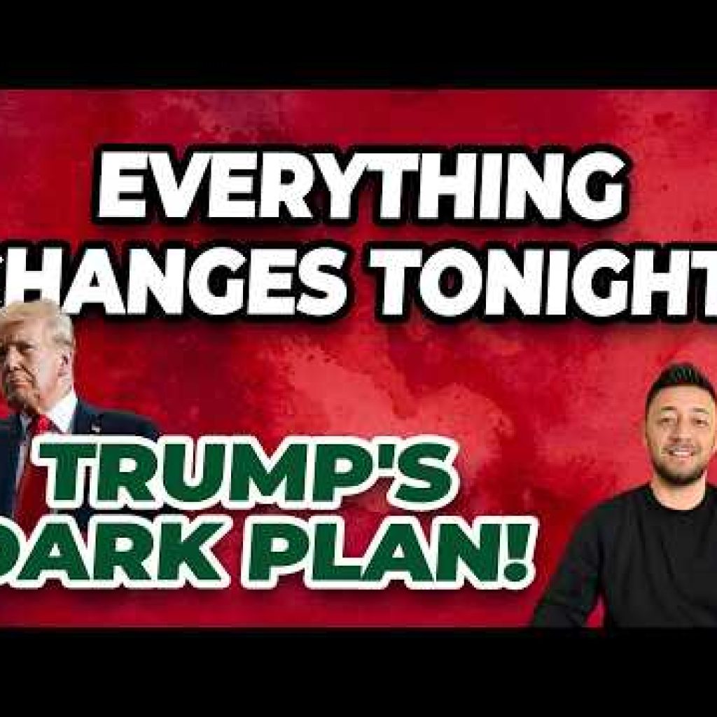 EVERYTHING CHANGES TONIGHT! TRUMP’S DARK PLAN!
