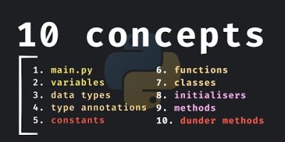 10 Important Python Concepts In 20 Minutes