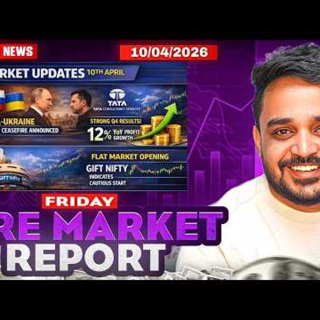 Pre Market Report and Analysis | Nifty & Sensex Pre Market Report | Pre Market Report 10 April 2026
