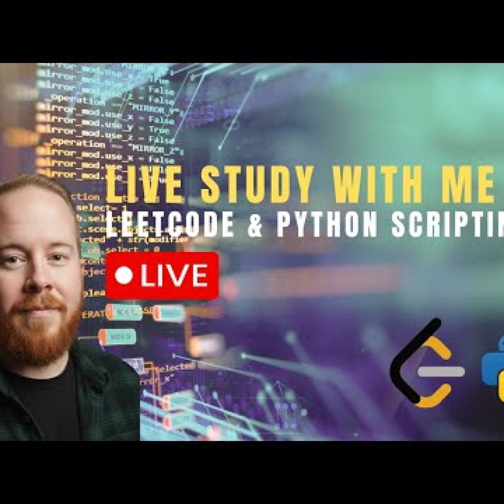 Live Study With Me | LeetCode + Python Scripting + Lofi Beats