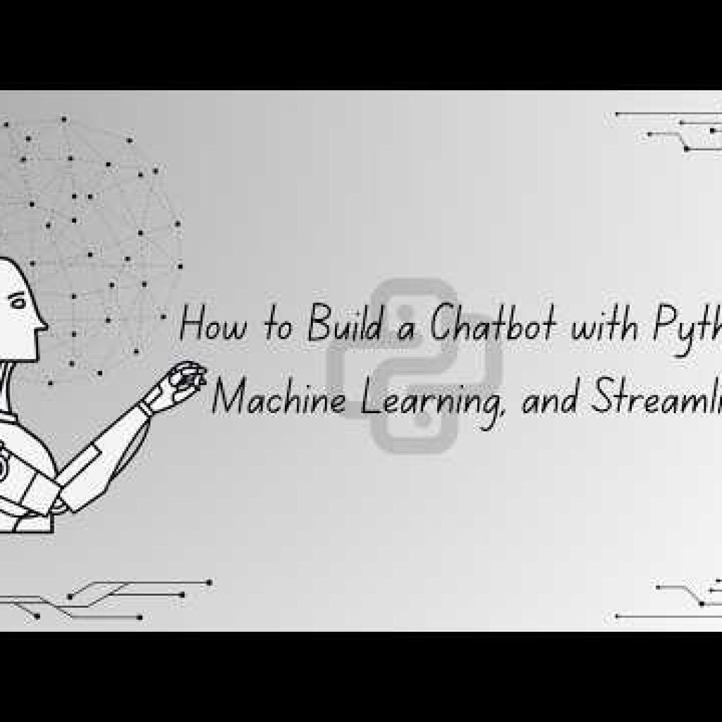 How to Build a Chatbot with Python, Machine Learning, and Streamlit