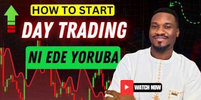 Day Trading Analysis In Yoruba For Beginner Traders | Forex | Crypto | Stocks  | Indices | Commodity