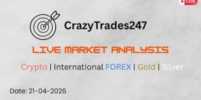 Live Market analysis | Crypto | Gold | Silver | Forex | Date: 21/04/2026
