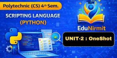 🔥UNIT – 2 || OneShot || Scripting Language (Python) || CS 4th Semester BTEUP @EduNirmit