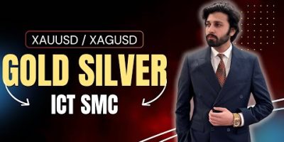 LEC 17: GOLD/SILVER General Market Commentary | ICT SMC