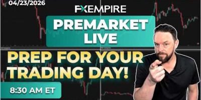Premarket LIVE Today: S&P 500, Nasdaq, Bitcoin, Gold & Forex Outlook | FXEmpire – Apr 23, 2026