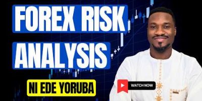 Risk Analysis In Yoruba For Beginner Traders | Forex | Crypto | Stocks  | Indices | Commodity