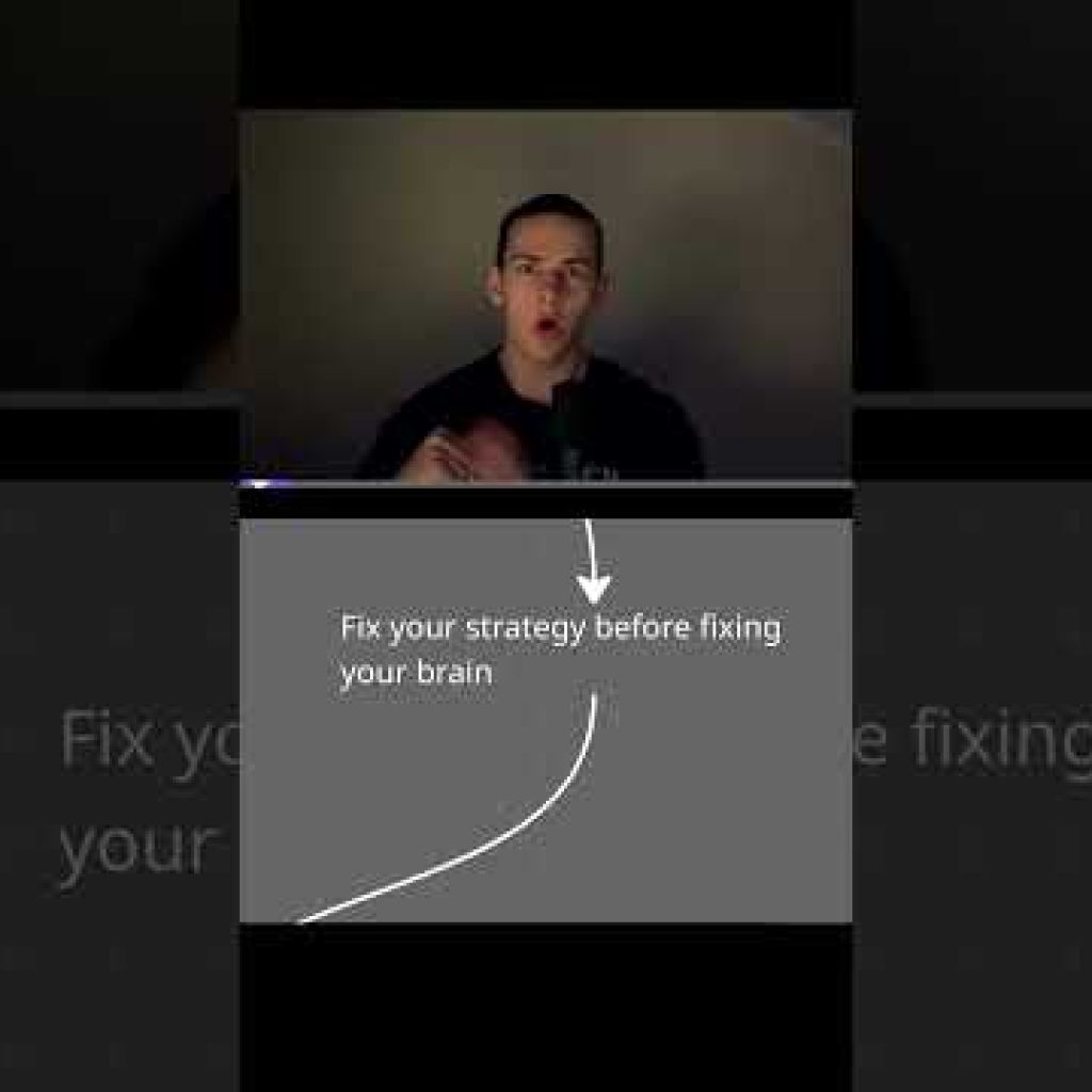Why You Must Fix Your Strategy Before Your Brain! 🧠
