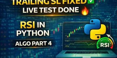 Trailing SL Mistake Fixed ✅ + RSI Indicator in Python | Algo Trading Series