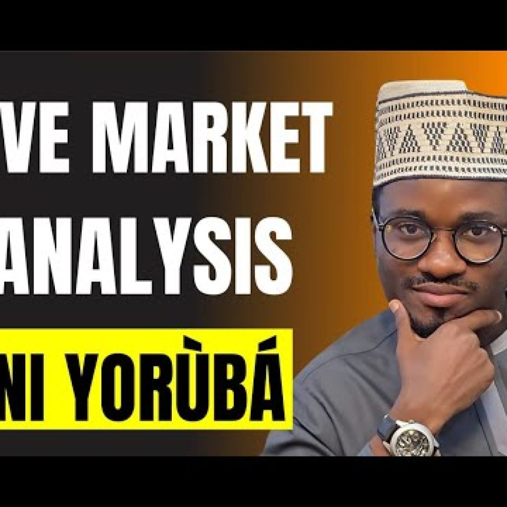 Yoruba Live Forex, Gold, Crypto, Index & Stocks Market Analysis Ni Èdè Yorùbá | ChartsEmpire