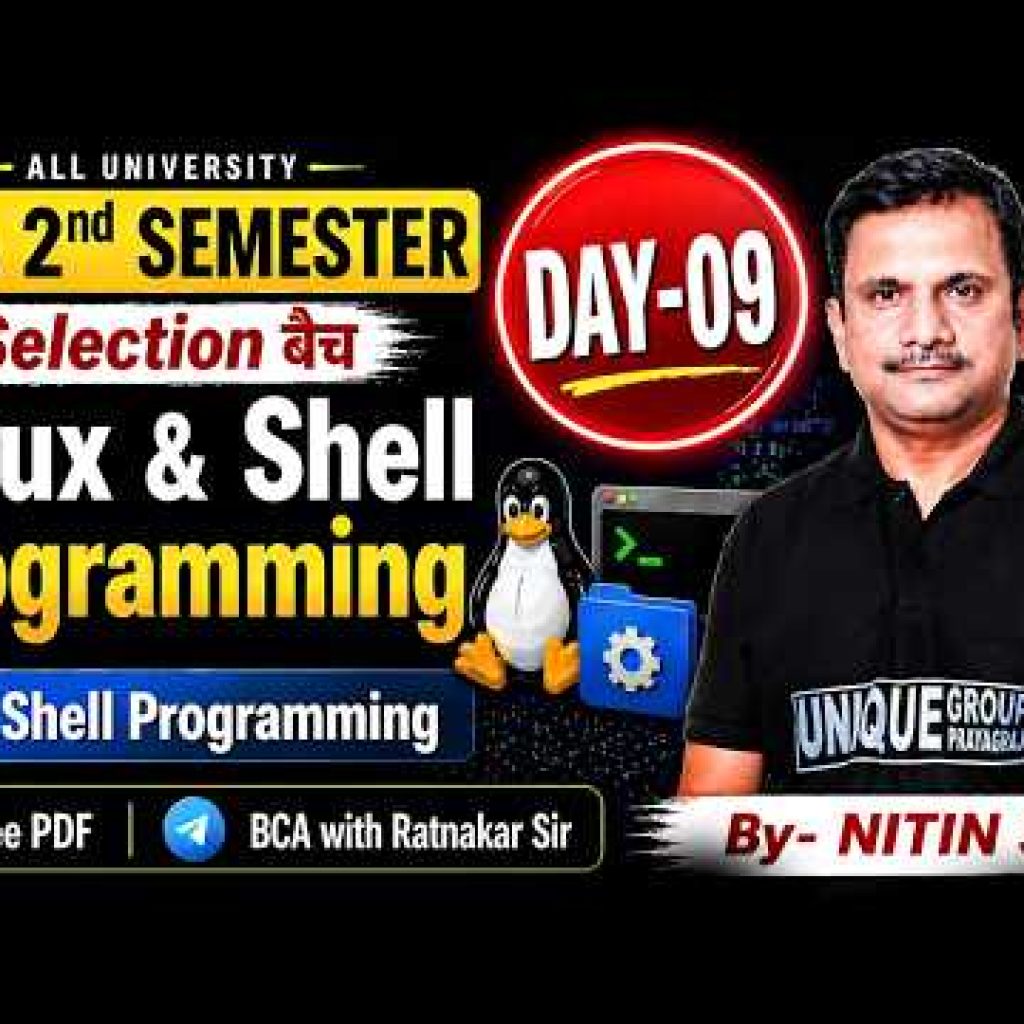 🔥BCA 2nd SEM || LINUX & SHELL PROGRAMMING || Shell programming || DAY-09