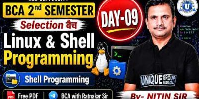 🔥BCA 2nd SEM || LINUX & SHELL PROGRAMMING || Shell programming || DAY-09