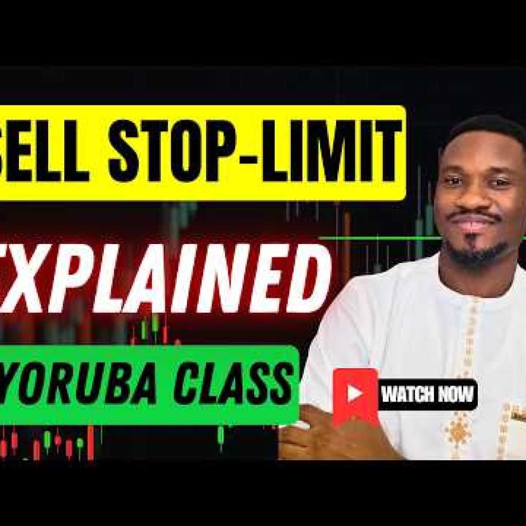 Sell Stop-Limit Order Explained In Yoruba For Beginner Traders | Forex | Crypto | Stocks  | Indices