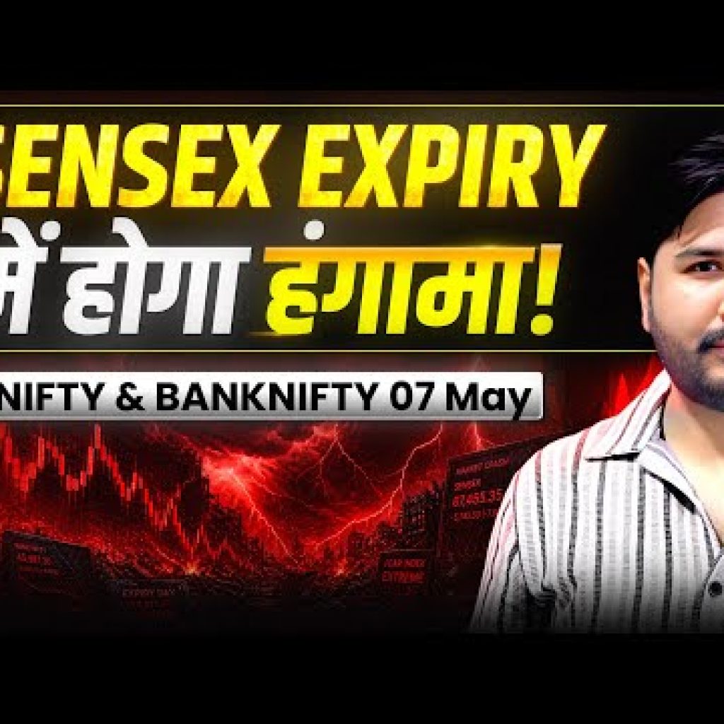 Sensex Expiry ￼Nifty & Bank Nifty Analysis for Thursday | 7 May 26 | NIFTY Tomorrow #nifty