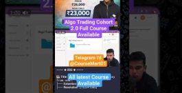 Algo Trading Cohort 2.0 Full Course Available for free 😎 | leak course | latest Course | #shorts !