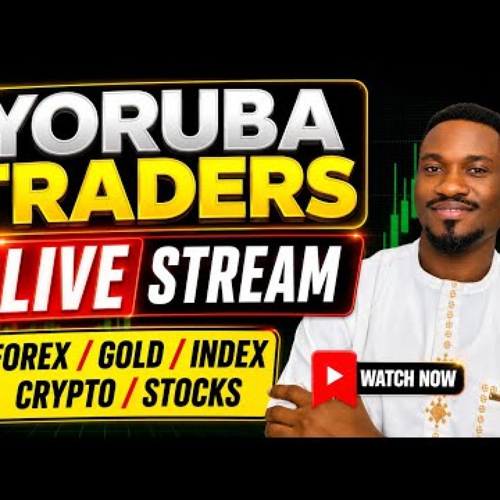 Yoruba Live Forex Market Analysis | Gold, Crypto, Index & Stocks Trading in Èdè Yorùbá
