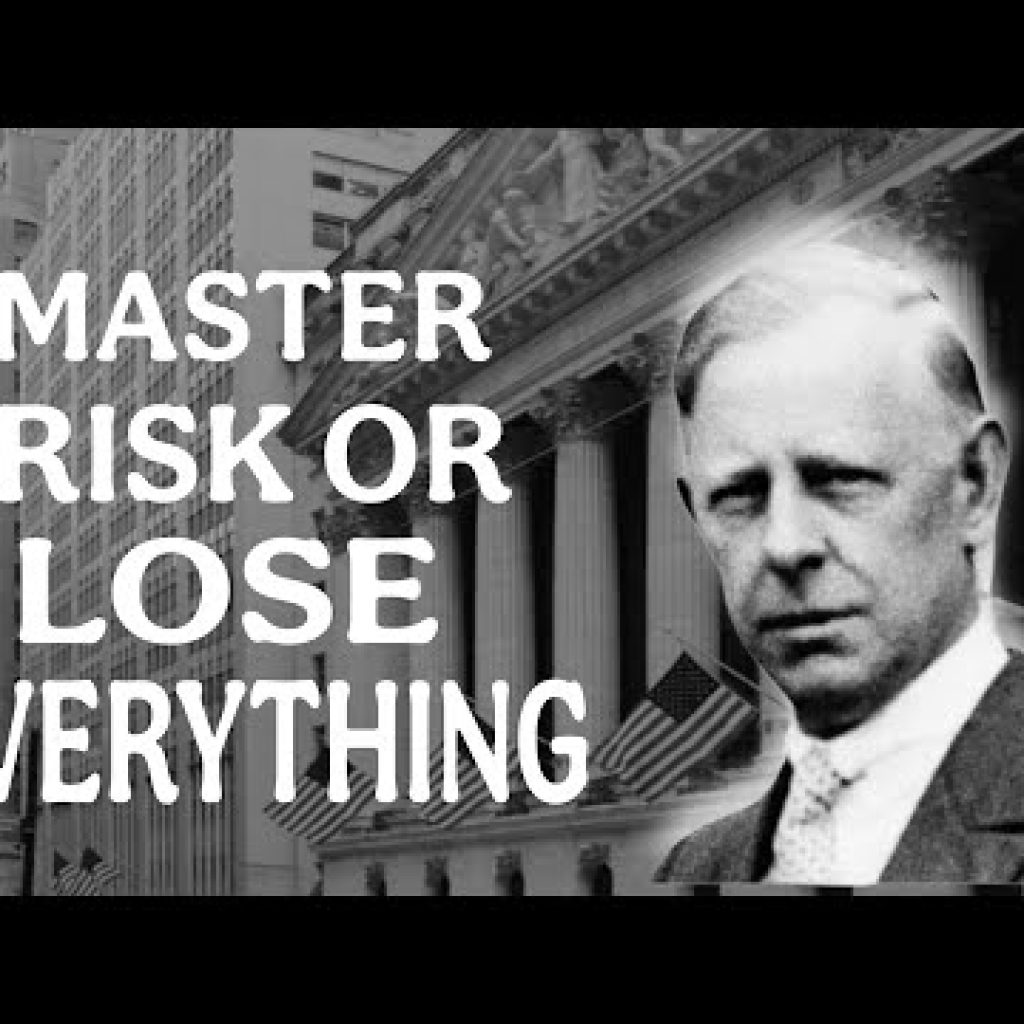 Jesse Livermore’s Powerful Risk Management System Every Trader Must Learn.