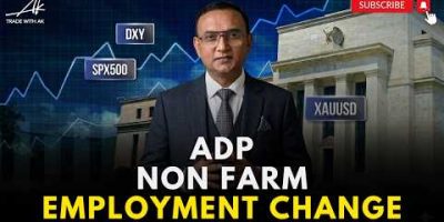 ADP Employment Data Today | Gold, USD & Forex Market Analysis