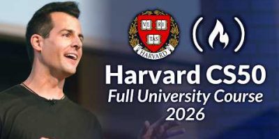 Harvard CS50 (2026) β Full Computer Science University Course
