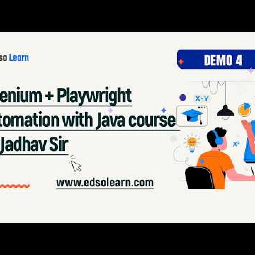 Selenium + Playwright Java Automation Testing || Demo 4 || Edso Learn || by Mr. Jadhav Sir