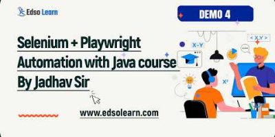 Selenium + Playwright Java Automation Testing || Demo 4 || Edso Learn || by Mr. Jadhav Sir