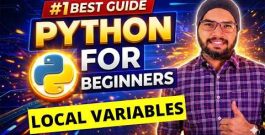 #34 Local Variables in Python | Python Tutorials For Beginners