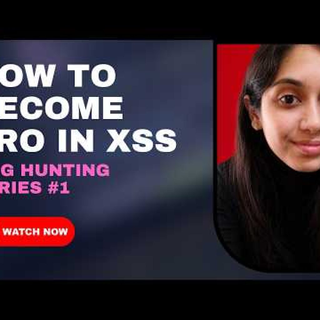 Become a PRO in XSS | Cross-Site Scripting Tutorial for Bug Bounty Hunters