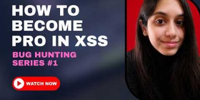 Become a PRO in XSS | Cross-Site Scripting Tutorial for Bug Bounty Hunters